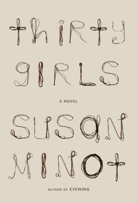 Thirty Girls Susan Minot