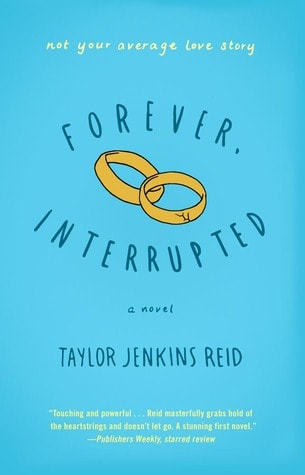 Forever Interrupted by Taylor Jenkins Reid