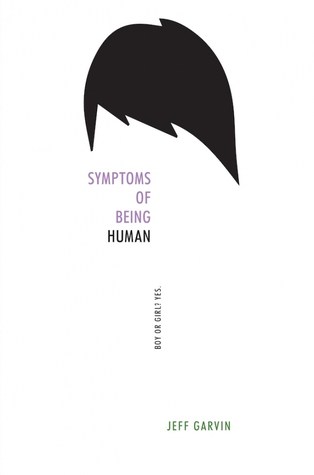 Symptoms of Being Human Jeff Garvin