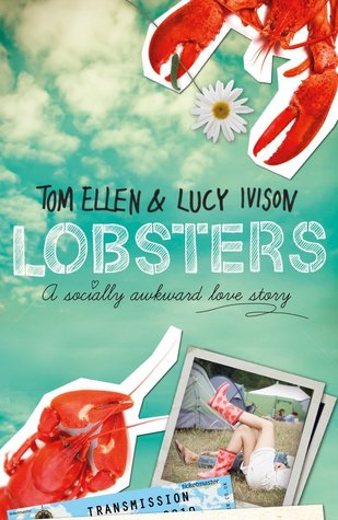 Lobsters / My Totally Awkward Love story