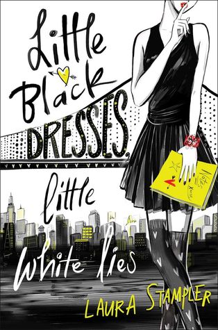 Little Black Dresses, Little White Lies -- perfect for fans of Sophie Kinsella and Meg Cabot