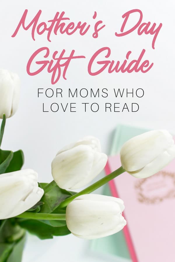 Mother's Day Gift Guide if you mom likes books