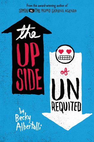 Upside of Unrequited by Becky Albertalli