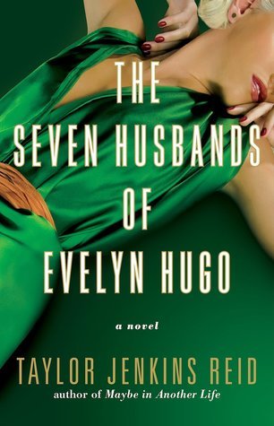 The Seven Husbands of Evelyn Hugo Taylor Jenkins Reid