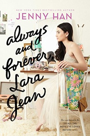 Jenny Hann Always and Forever Lara Jean