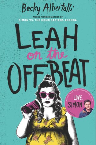 New YA Books To Read 2018: Leah On The offbeat by Beck albertalli 