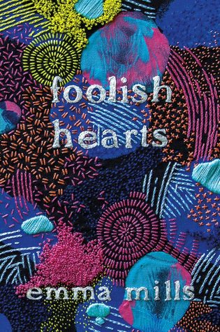Foolish Hearts by Emma Millss