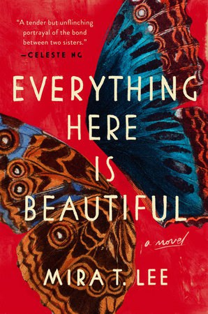 Everything Here Is Beautiful by Mira T. Lee book cover