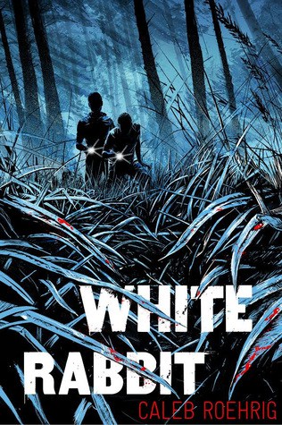 YA Mysteries To Read: White Rabbit by Caleb Roehrig