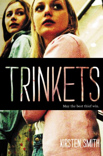 Books To Read: Trinkets by Kirsten Smith