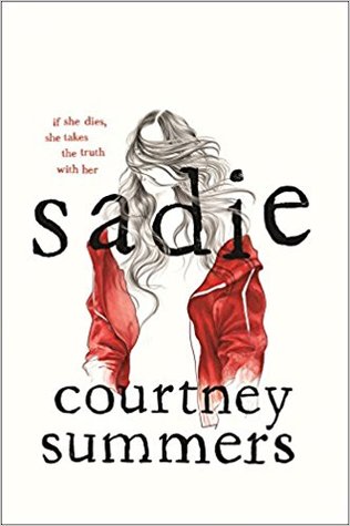 Sadie by Courtney Summers -- YA thrillers to read if you like Serial 