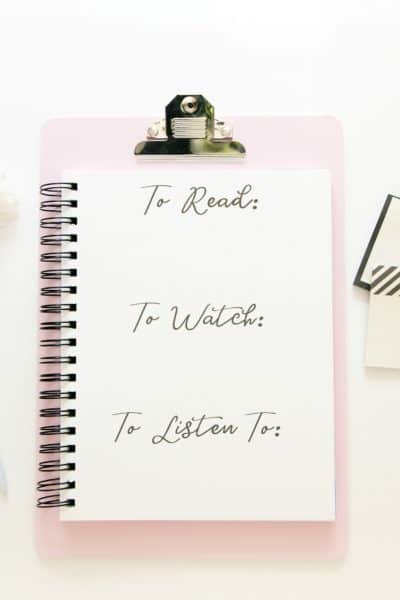 My Never-ending List of books to read, things to watch, and music/podcasts to listen to