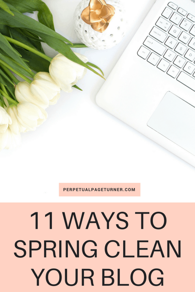 11 Ways To Spring Clean Your Blog