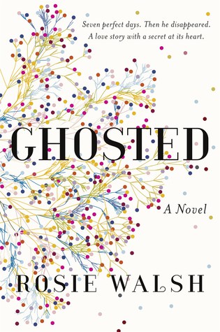 Books To Read This Summer: Ghosted by Rosie Walsh
