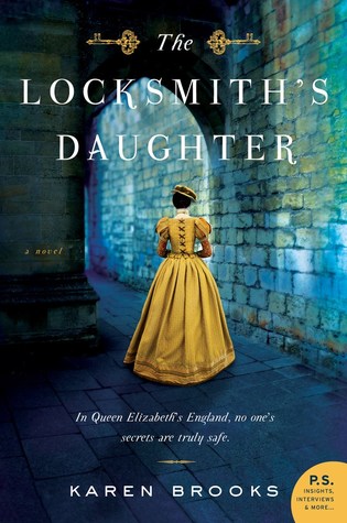 New Historical Fiction Books To Read: The Locksmith's Daughter set in Queen Elizabeth's England
