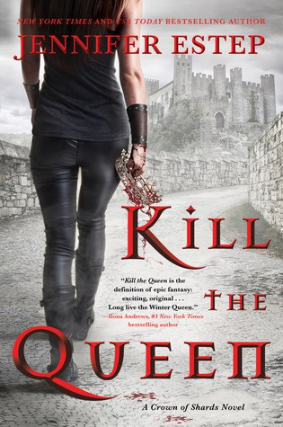 New Fantasy Books To Read In 2018: Kill The Queen by Jennifer Estep: Gladiator meets Game of Thrones
