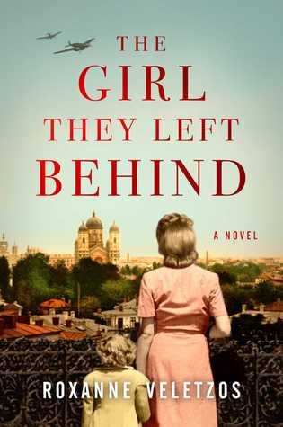 New Books To Read in 2018: The Girl They Left Behind by Roxanne Veletzos: set in war-torn 1941 Bucharest and life behind the Iron Curtain during the Soviet Union occupation