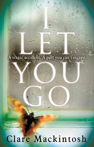 Books To Put On Hold At The LIbrary -- I Let You go by clare mackintosh