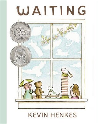 Waiting by Kevin Henkes -- a sweet story about 5 toys waiting on the windowsill to be played with and each waiting for a very specific thing to happen!