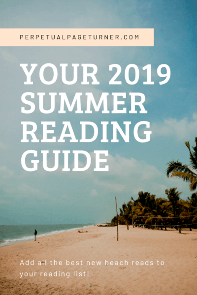 Looking for a summer reading guide to help add books to your summer reading list for 2019? Check out this group of beach reads for 2019. Books for women, books for adults! A great list of must read summer reads for 2019!