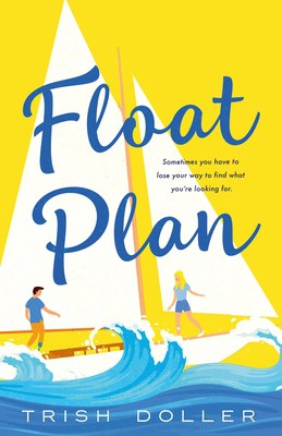 Book cover for Float Plan -- yellow cover with a sailboat on the waves