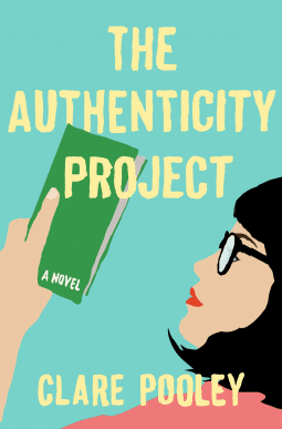 Book cover for The Authenticity Project -- cover is teal with an illustrations of a woman with black hair and black thick glasses and red lipstick holding a green notebook