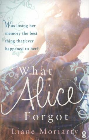 Book cover for What Alice Forgot. Cover is of a woman (can't see her face) in a dress and has a sunbeam on her. 