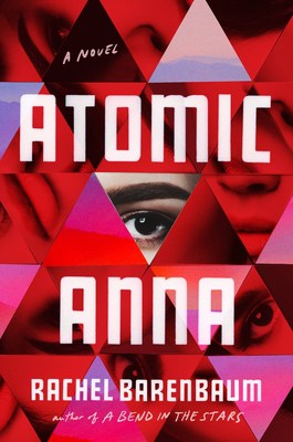 Book cover for Atomic Anna by Rachel Barenbaum