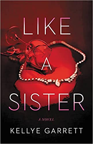 Book cover for Like A Sister by Kellye Garret