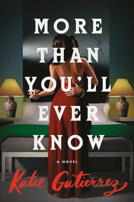 Book cover for More Than You'll Ever Know by Katie Gutierrez