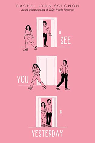 Book cover for See You Yesterday by Rachel Lynn Solomon