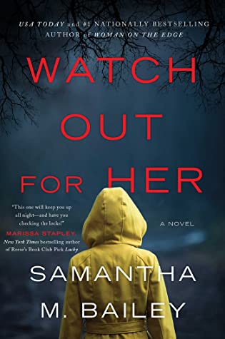book cover for Watch Out For Her by Samantha M. Bailey