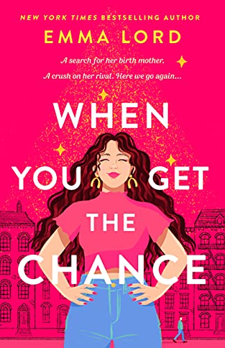 book cover for When You Get The Chance by Emma Lord