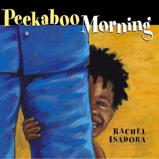 Book cover for Peekaboo Morning by Rachel Isadora