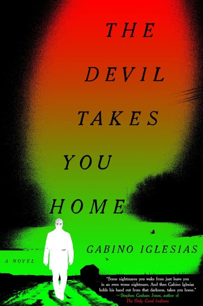 Book cover for The Devil Takes you Home by Gabino Iglesias