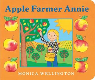 Book cover for Apple Farmer Annie by Monica Wellington