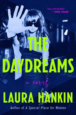 Book cover for The Daydreams by Laura Hankin