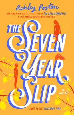 Book cover for The Seven Year Slip by Ashley poston