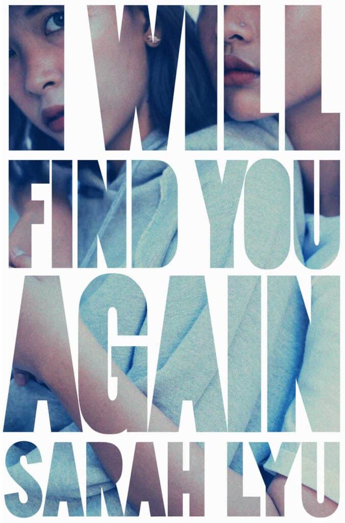 book cover for I Will Find You Again by Sarah Lyu