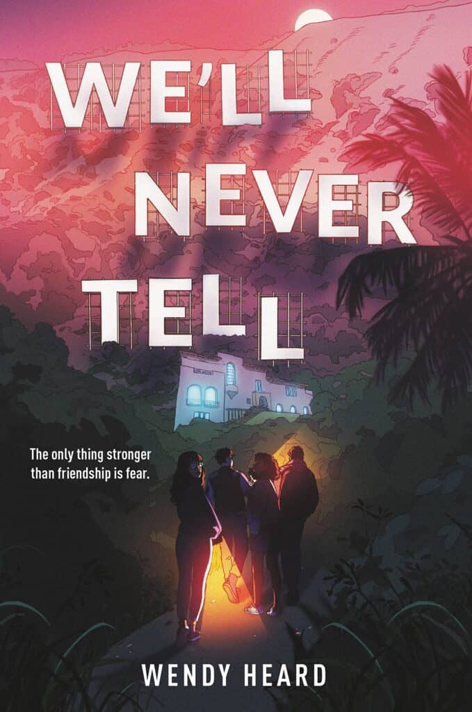 Book cover for We'll Never Tell by Wendy Heard
