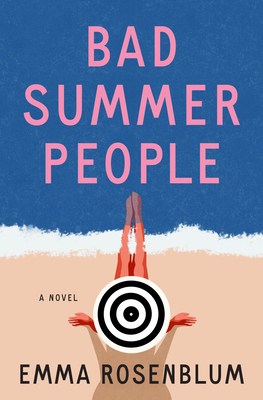 Book cover for Bad Summer People by Emma Rosenblum